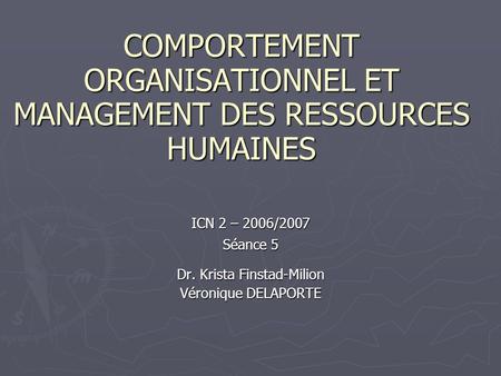 COMPORTEMENT ORGANISATIONNEL ET MANAGEMENT DES RESSOURCES HUMAINES