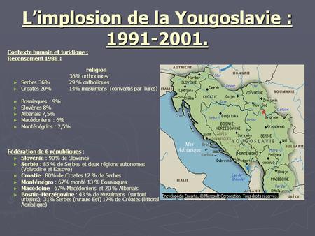 L’implosion de la Yougoslavie :
