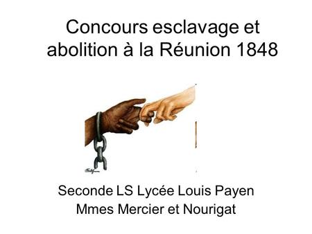 Concours esclavage et abolition à la Réunion 1848