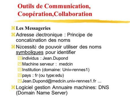 Outils de Communication, Coopération,Collaboration
