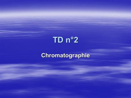 TD n°2 Chromatographie.