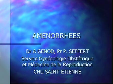 Service Gynécologie Obstétrique et Médecine de la Reproduction