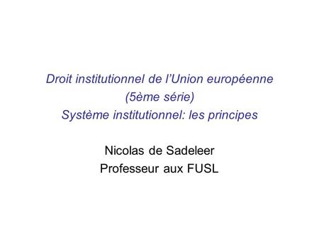 Droit institutionnel de l’Union européenne (5ème série)