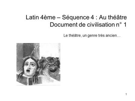 Latin 4ème – Séquence 4 : Au théâtre Document de civilisation n° 1