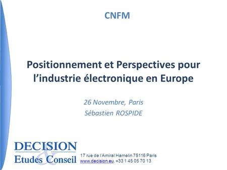 Positionnement et Perspectives pour l’industrie électronique en Europe