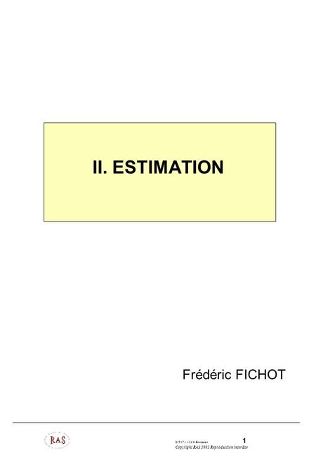 _____________ II. Estimation des projets logiciels Frédéric FICHOT