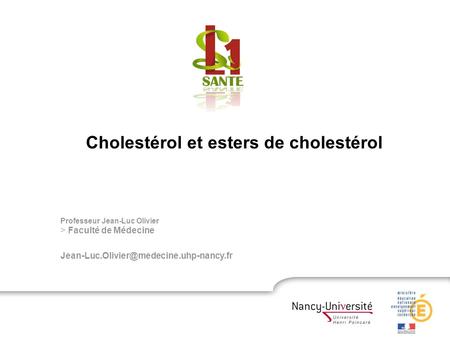 Cholestérol et esters de cholestérol