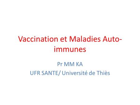 Vaccination et Maladies Auto-immunes