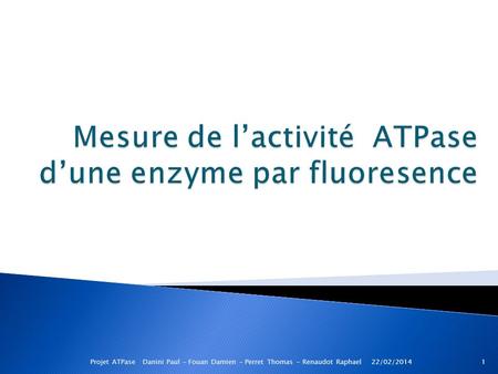 Mesure de l’activité ATPase d’une enzyme par fluoresence