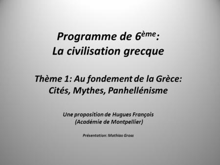 Programme de 6ème: La civilisation grecque