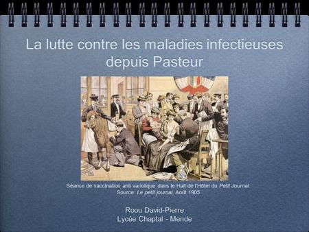 La lutte contre les maladies infectieuses depuis Pasteur
