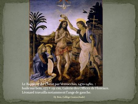 Le Baptème du Christ par Verrocchio, , :