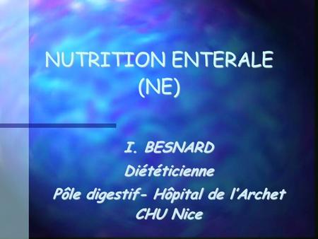 NUTRITION ENTERALE (NE)‏