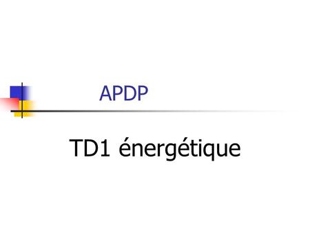 APDP TD1 énergétique.