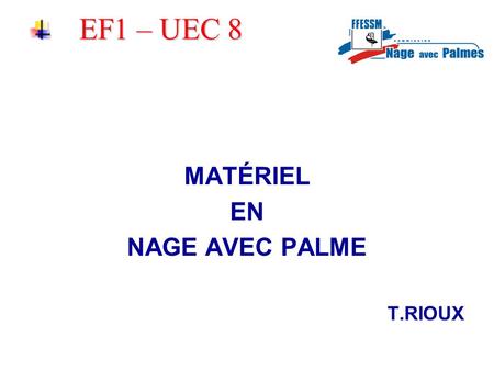EF1 – UEC 8 MATÉRIEL EN NAGE AVEC PALME T.RIOUX.