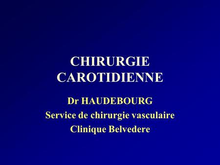 CHIRURGIE CAROTIDIENNE