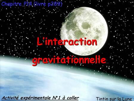 L’interaction gravitationnelle