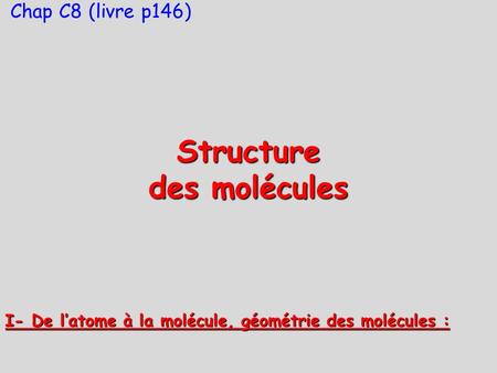 Structure des molécules
