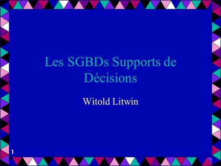 Les SGBDs Supports de Décisions