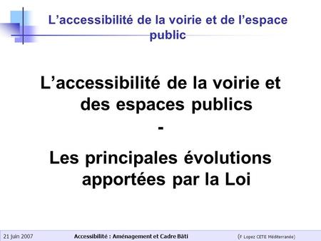 L’accessibilité de la voirie et de l’espace public
