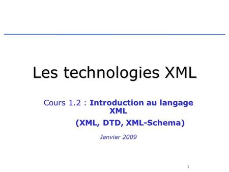 Cours 1.2 : Introduction au langage XML