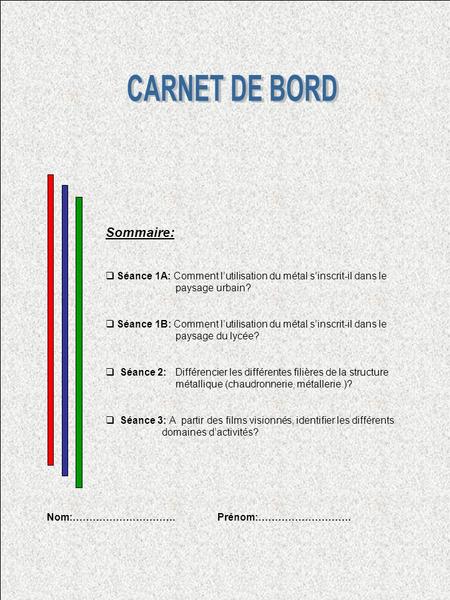 CARNET DE BORD Sommaire: