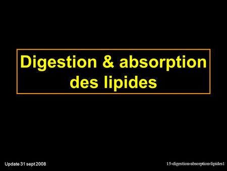 Digestion & absorption des lipides