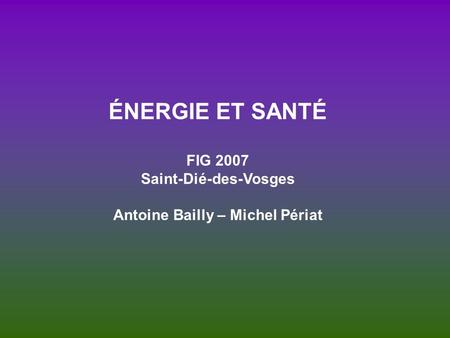 Saint-Dié-des-Vosges Antoine Bailly – Michel Périat