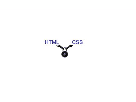 HTML	CSS.