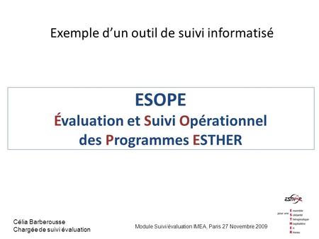 ESOPE Évaluation et Suivi Opérationnel des Programmes ESTHER