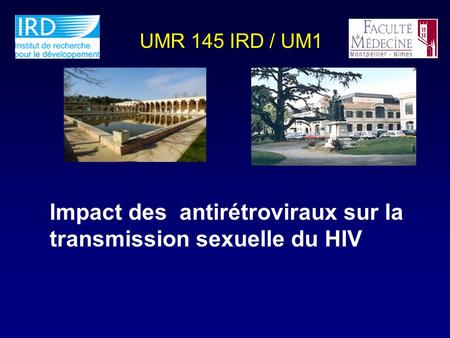 Impact des antirétroviraux sur la transmission sexuelle du HIV