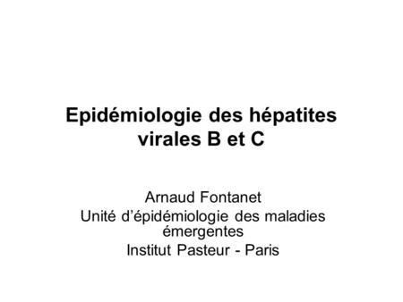 Epidémiologie des hépatites virales B et C