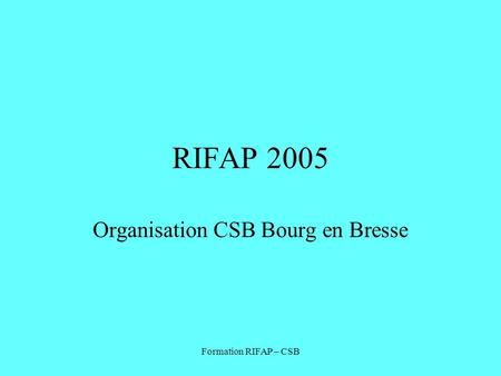 Organisation CSB Bourg en Bresse
