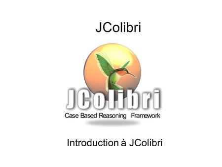 Introduction à JColibri