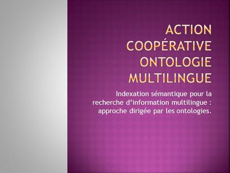 Action Coopérative Ontologie Multilingue