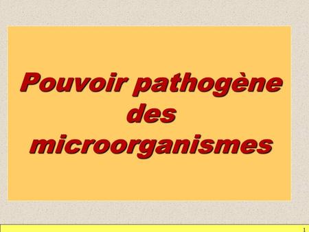 Pouvoir pathogène des microorganismes