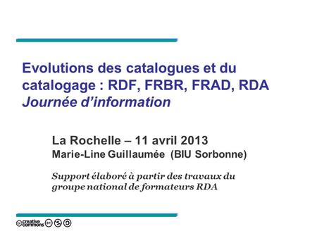 La Rochelle – 11 avril 2013 Marie-Line Guillaumée  (BIU Sorbonne)