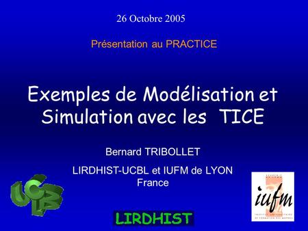 Exemples de Modélisation et Simulation avec les TICE
