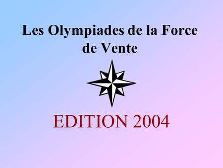 Les Olympiades de la Force de Vente
