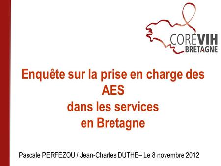 Enquête sur la prise en charge des AES dans les services en Bretagne