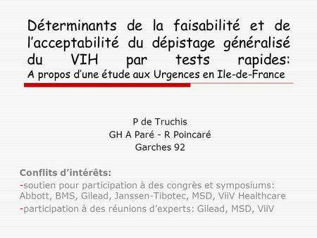 Déterminants de la faisabilité et de l’acceptabilité du dépistage généralisé du VIH par tests rapides: A propos d’une étude aux Urgences en Ile-de-France.