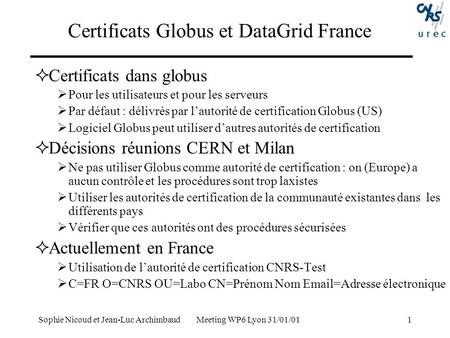 Certificats Globus et DataGrid France