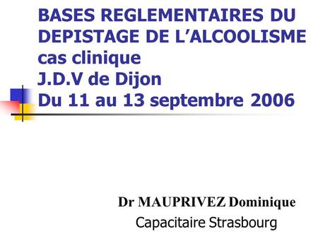 Dr MAUPRIVEZ Dominique Capacitaire Strasbourg