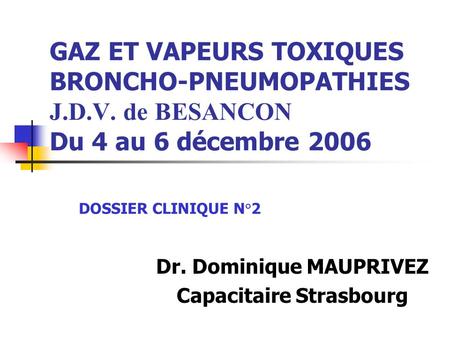 Dr. Dominique MAUPRIVEZ Capacitaire Strasbourg
