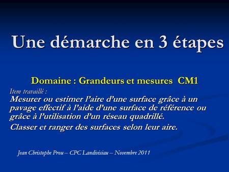 Domaine : Grandeurs et mesures CM1