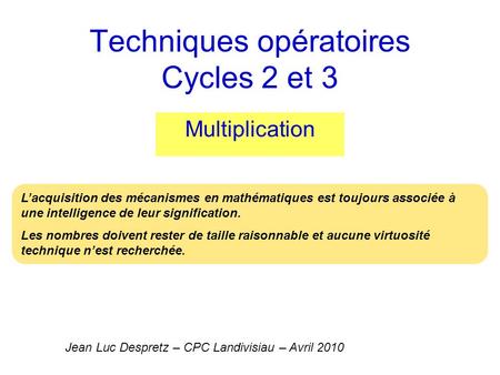 Techniques opératoires Cycles 2 et 3