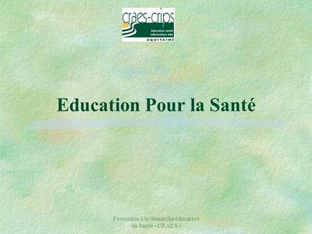 Education Pour la Santé