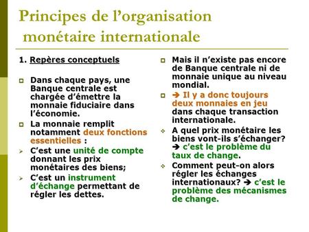 Principes de l’organisation monétaire internationale
