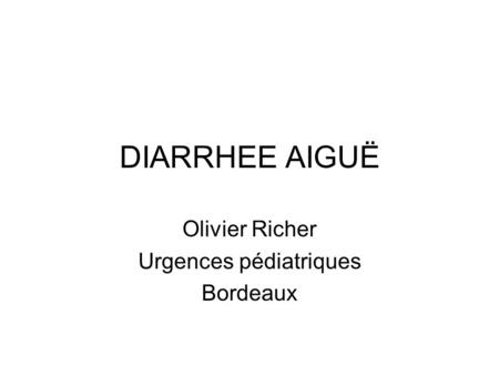 Olivier Richer Urgences pédiatriques Bordeaux