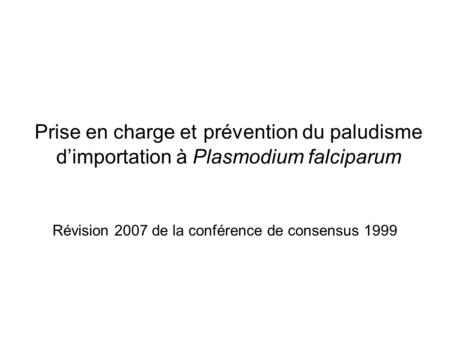 Révision 2007 de la conférence de consensus 1999